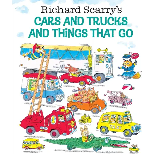 Richard Scarry's Cars and Trucks and Things That Go