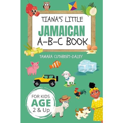 Tiana's Little Jamaican A-B-C Book (A Little Jamaican Girl Called Tiana)