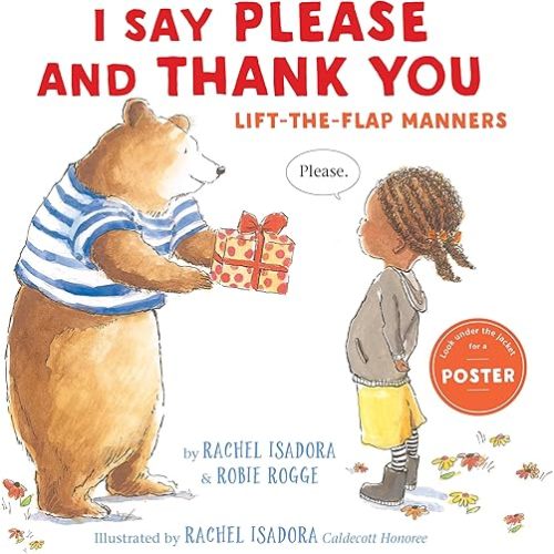 I Say Please and Thank You: Lift-the-Flap Manners Hardcover – Lift the flap, October 5, 2021