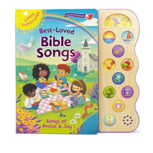Best Loved Bible Songs - Childrens Board Book with Sing-Along Tunes to Favorite Religious Melodies - Read and Sing with Songs of Praise and Joy (Little Sunbeams: Early Bird Song Books)