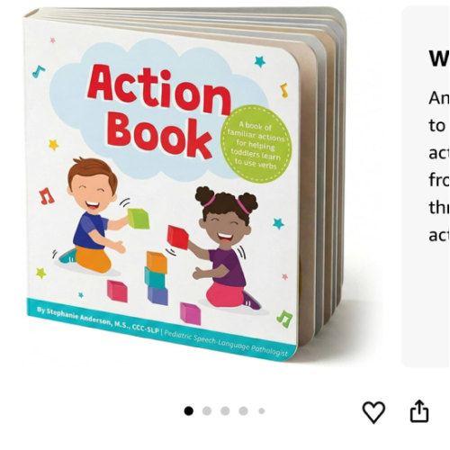 Action Book: Children's Board Book for Learning Verbs For Toddlers Ages 1-4, Written by a Speech Therapist