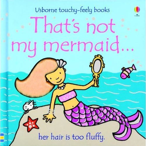 That's Not My Mermaid... (Usborne Touchy-Feely Board Books) Board book – January 1, 2012