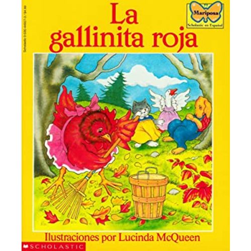 La gallinita roja (The Little Red Hen) (Mariposa, Scholastic En Espa Nol) (Spanish Edition)