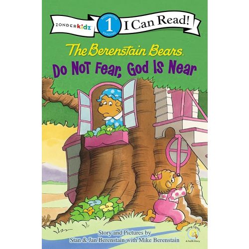 The Berenstain Bears, Do Not Fear, God Is Near: Level 1 (I Can Read! / Berenstain Bears / Living Lights: A Faith Story) Paperback – April 2, 2013