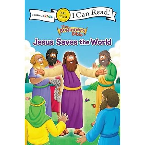 The Beginner's Bible Jesus Saves the World: My First (I Can Read! / The Beginner's Bible)
