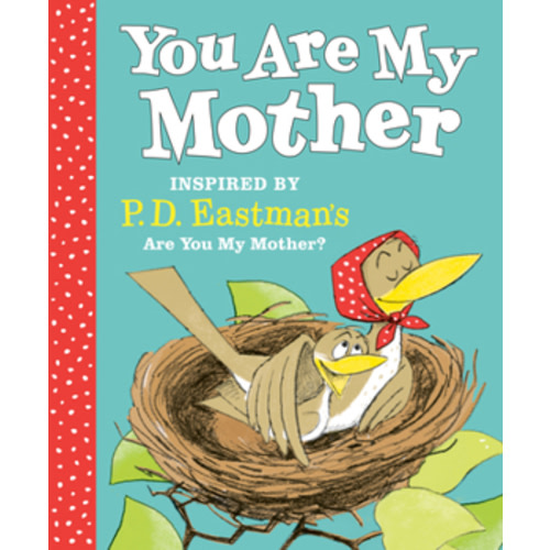 Are You My Mother? book by P.D. Eastman