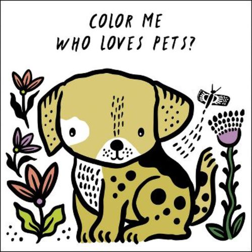 Color Me: Who Loves Pets? - (Wee Gallery Bath Books) by Surya Sajnani (Novelty Book)