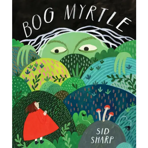 Bog Myrtle a book by Sid Sharp - Bookshop.org US