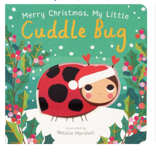 Merry Christmas, My Little Cuddle Bug (You're My Little)