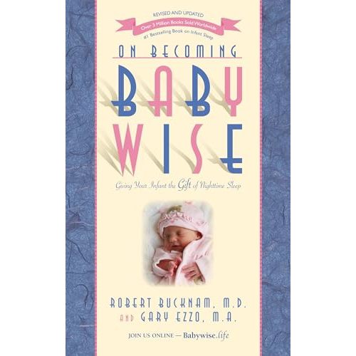 On Becoming Babywise: Giving Your Infant the Gift of Nighttime Sleep