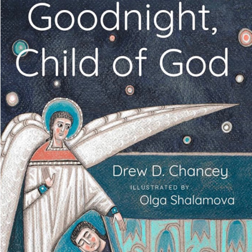 Goodnight, Child of God (board book)