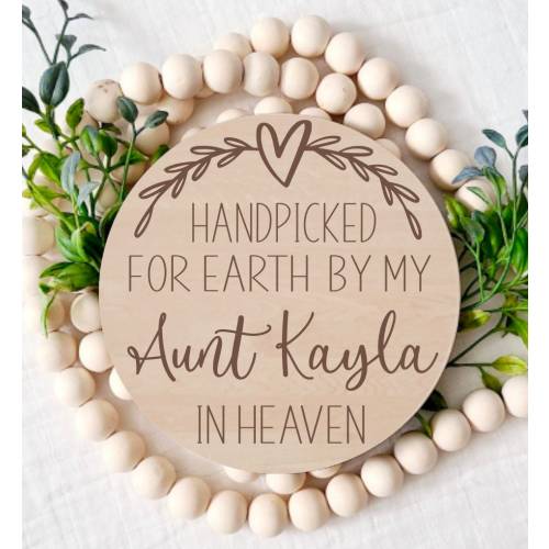 Custom Personalized Handpicked for Earth My in Heaven, Pregnancy Announcement Sign, New Baby, Photo Prop, Engraved Sign, Wood Baby Keepsake