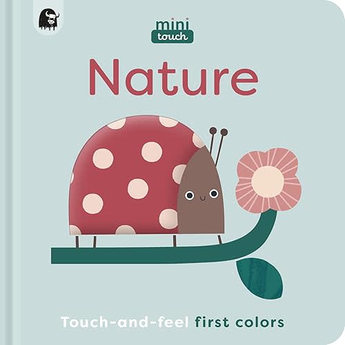 MiniTouch: Nature: Touch-and-feel first colors Board book – August 6, 2024