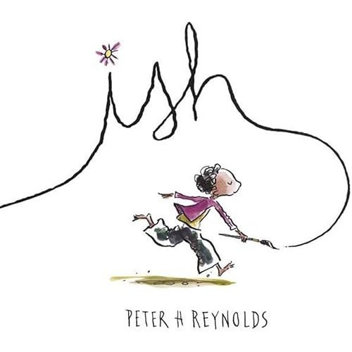 Ish (Creatrilogy) Hardcover – Picture Book, August 19, 2004