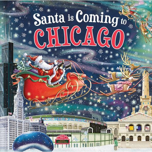 Santa Is Coming to Chicago: A Christmas Adventure Tale and Fun Stocking Stuffer