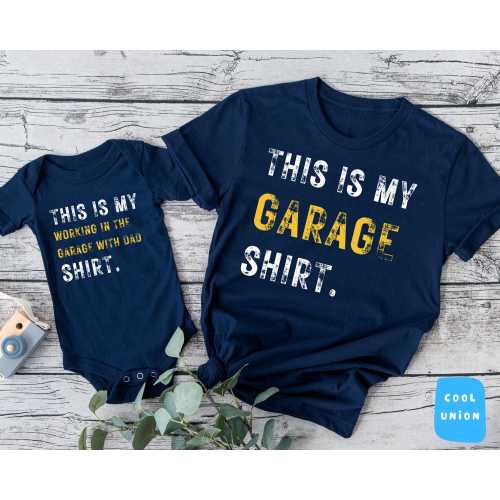 This Is My Working In The Garage With Dad Shirt, Daddy And Me Shirts , Dad Son Gift, Gift For Husband