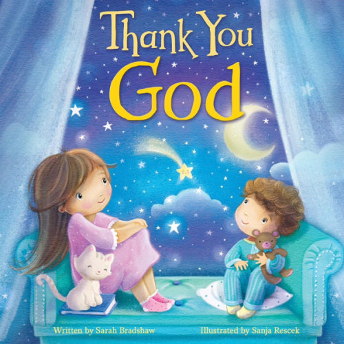 Thank You, God – A Sweet Gratitude Board Book for Babies & Toddlers Ages 0 and up | Faith-Based Rhyming Story with Gentle Illustrations (Tender Moments Series)