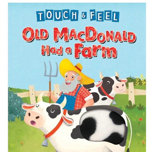 Old MacDonald Had a Farm - Touch and Feel Storybook - Children's Board Book - Novelty Book (Touch & Feel Sensory Board Books for Baby & Toddler Time)