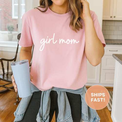 Girl Mom Shirt Comfort Colors® Shirt Girl Mom Going Home Outfit For Mom After Birth Girl Mama Shirt New Girl Mom Gender Reveal Party Gift