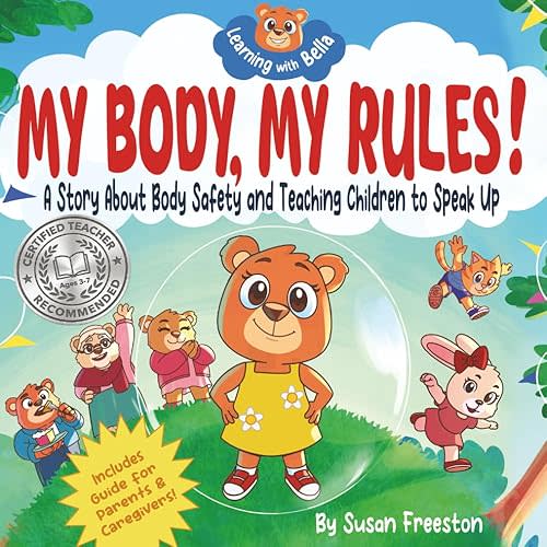 My Body, My Rules!: A Children's Picture Book About Body Safety, Body Boundaries, Personal Space, Consent and Teaching Kids to Speak Up (Learning with Bella) Paperback – November 17, 2025
