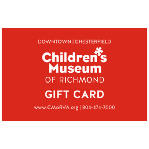 Children's Museum of Richmond eGift Cards