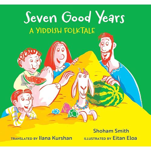 Seven Good Years: A Yiddish Folktale