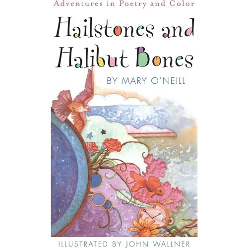 Hailstones and Halibut Bones: Adventures in Poetry and Color Paperback – Picture Book, April 1, 1990