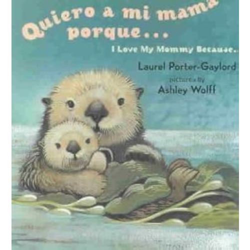 Quiero a Mi Mamma Porque/I Love My Mommy Because