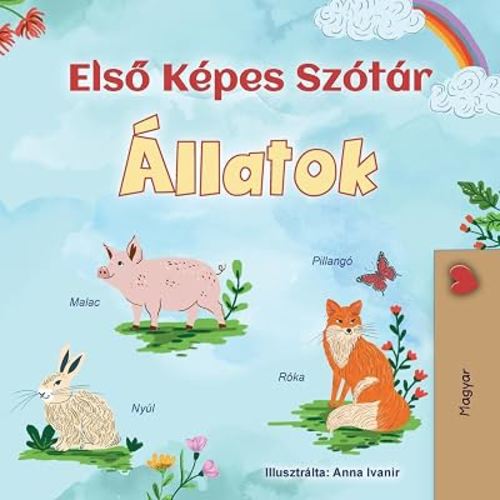 First Picture Dictionary - Animals (Hungarian Children's Book) (Hungarian Bedtime Collection)
