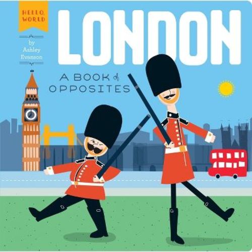 London - (Hello, World) by Ashley Evanson (Board Book)