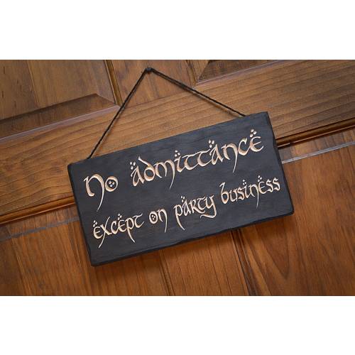 No Admittance Except on Party Business...Engraved Solid Wood Sign.  Great gift!