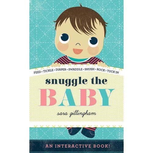 Snuggle the Baby (Board Book)