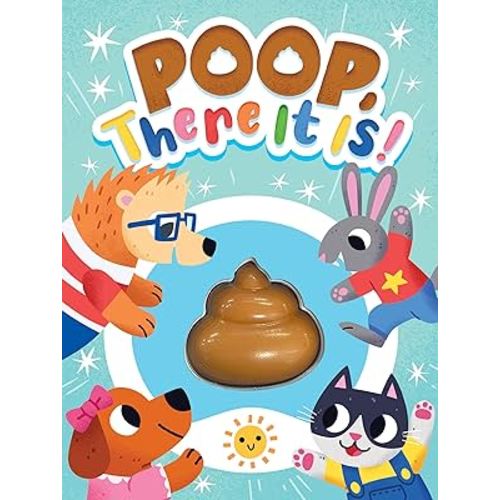 Little Hippo Books Poop, There It Is! - Children's Touch and Feel Squishy Foam Sensory Board Book (Potty Training Made Fun: Baby & Toddler Book Series)