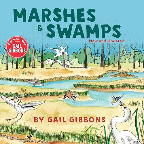 Marshes & Swamps (New & Updated Edition) Hardcover – Picture Book, May 11, 2021