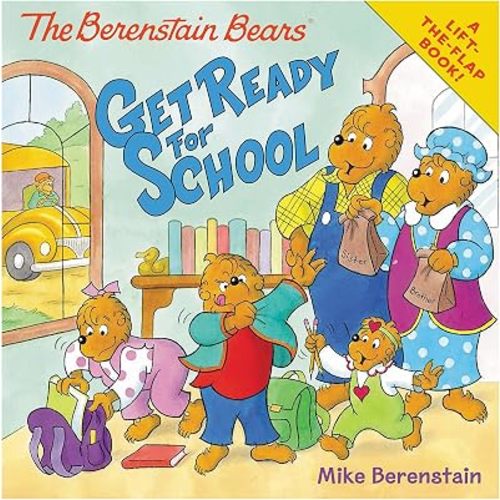 The Berenstain Bears Get Ready for School