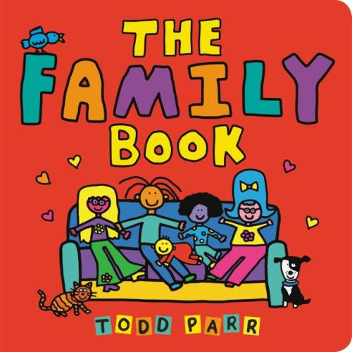 The Family Book by Todd Parr | Hachette Book Group