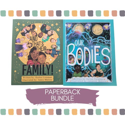 Paperback Bundle of Our Bodies & And That's Their Family (Free Shipping!)