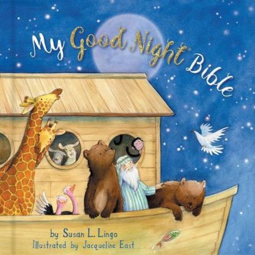 My Good Night Bible - by Susan Lingo (Hardcover)