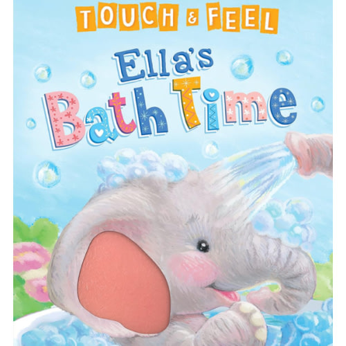 Touch and Feel Ella's Bath Time Book