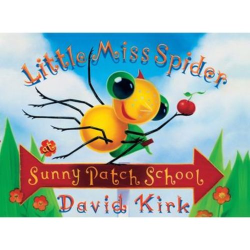 Little Miss Spider Sunny Patch School - by David Kirk (Hardcover)