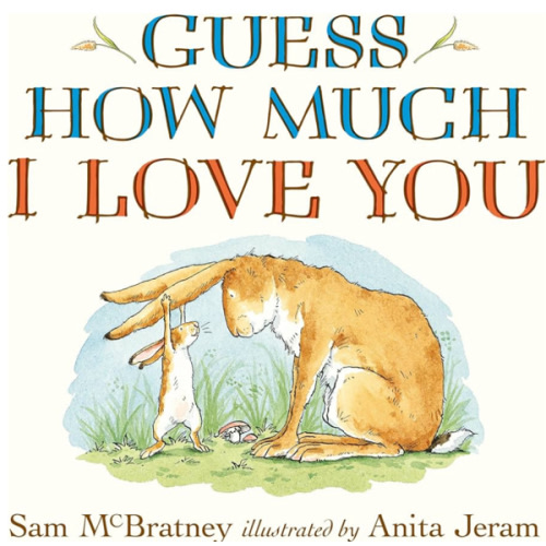 Guess How Much I Love You Oversized Board Book: (A Large Format Edition of the Cherished Classic for Parents & Grandparents to Read to Babies & Toddlers)