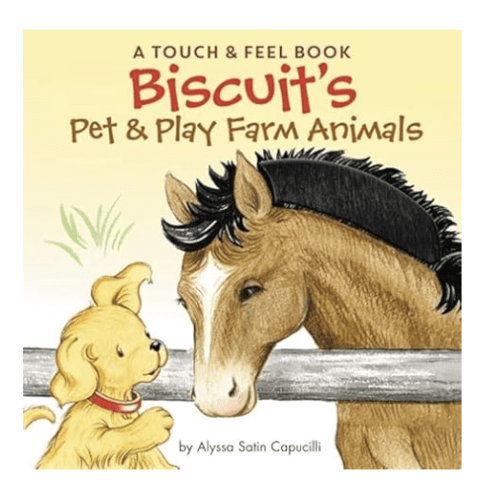 Biscuit's Pet & Play Farm Animals: A Touch & Feel Book: An Easter And Springtime Book For Kids