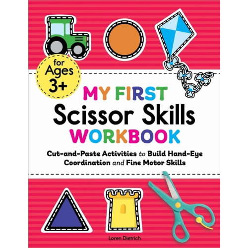 Loren Dietrich Preschool Skills Workbook, My First Scissor Skills