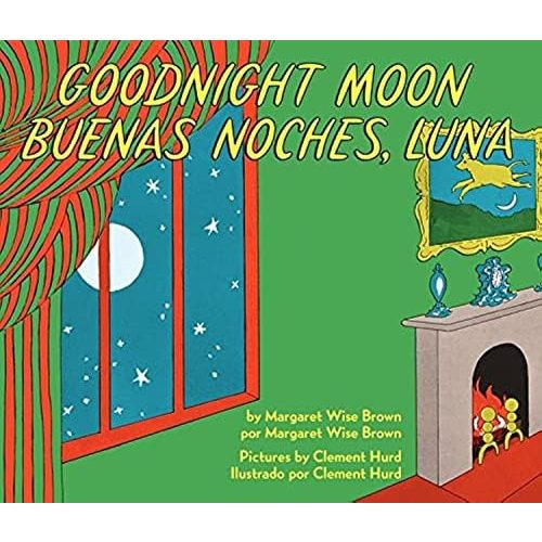 Goodnight Moon/Buenas noches, Luna: A Bilingual Edition of the Beloved Bedtime Classic (Spanish Edition)