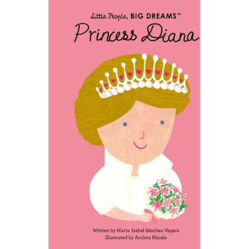 Princess Diana - (Little People, Big Dreams) by Maria Isabel Sanchez Vegara (Hardcover)