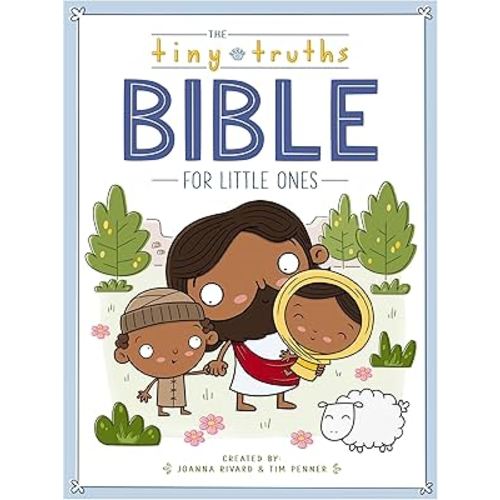 The Tiny Truths Bible for Little Ones