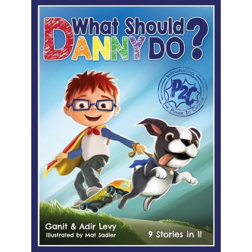 What Should Danny Do? (The Power to Choose Series)
