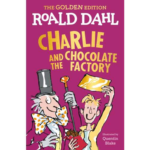 Charlie and the Chocolate Factory: The Golden Edition | Barnes & Noble®