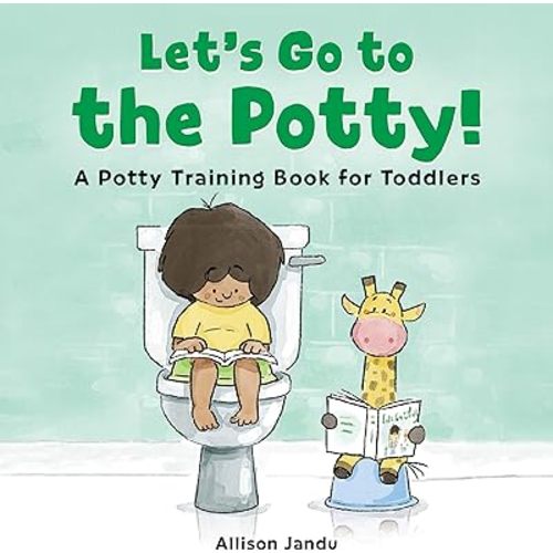 Let's Go to the Potty!: A Potty Training Book for Toddlers Hardcover – September 21, 2021