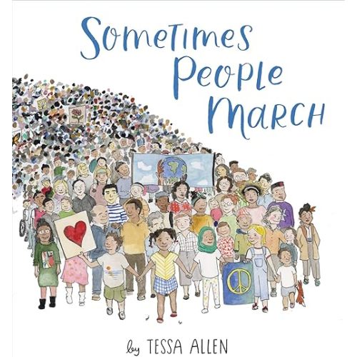 Sometimes People March: A Timeless Picture Book About Solidarity and Hope for Kids (Ages 4-8) Hardcover – Picture Book, September 1, 2020